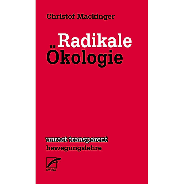 Radikale Ökologie, Christof Mackinger