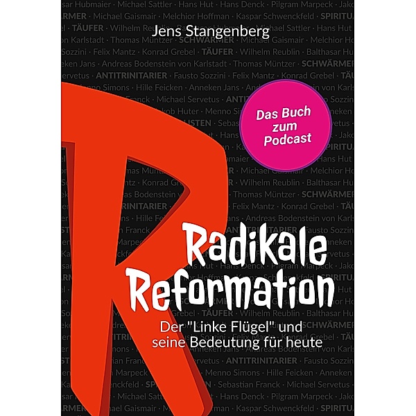 Radikale Reformation, Jens Stangenberg