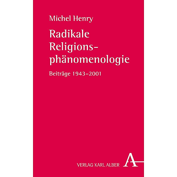 Radikale Religionsphänomenologie, Michel Henry