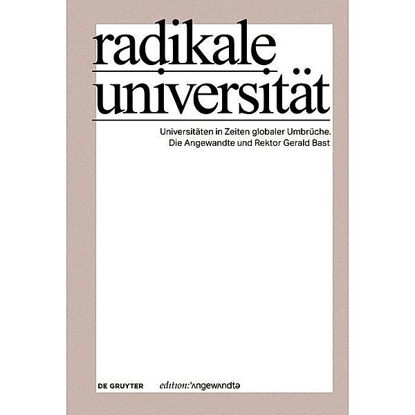 Radikale Universität / Edition Angewandte