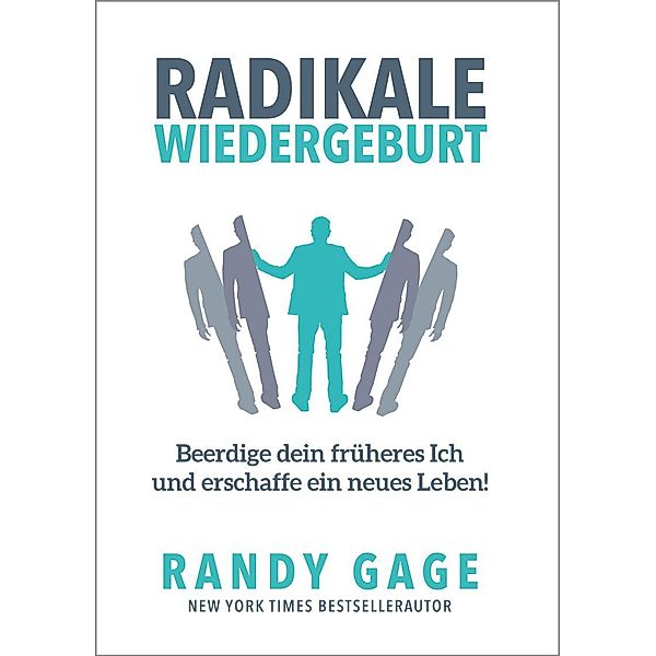 Radikale Wiedergeburt, Randy Gage