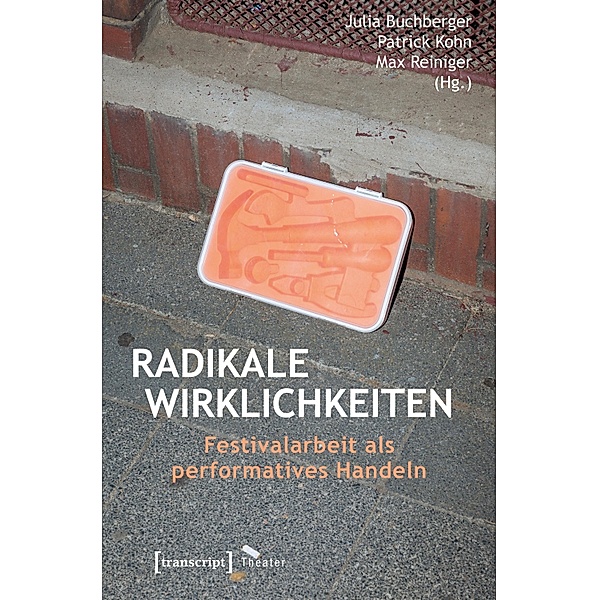 Radikale Wirklichkeiten / Theater Bd.132