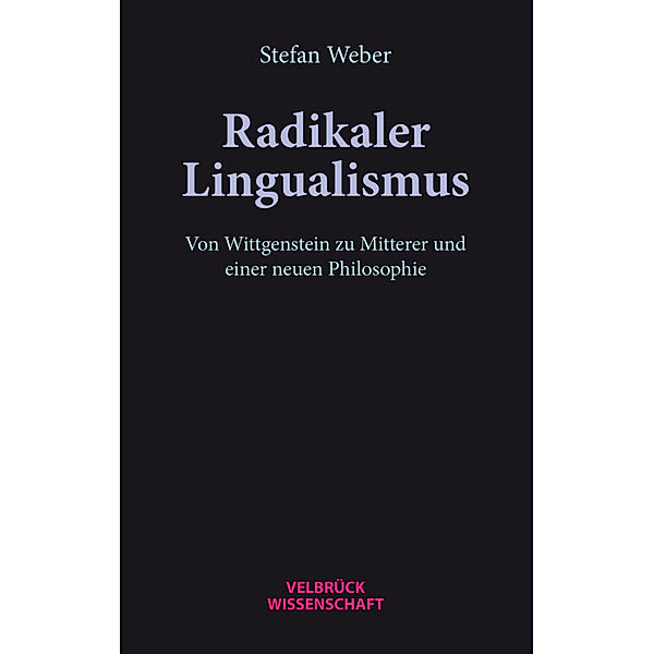 Radikaler Lingualismus, Stefan Weber