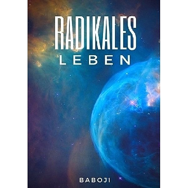 Radikales Leben, Baboji Advaita