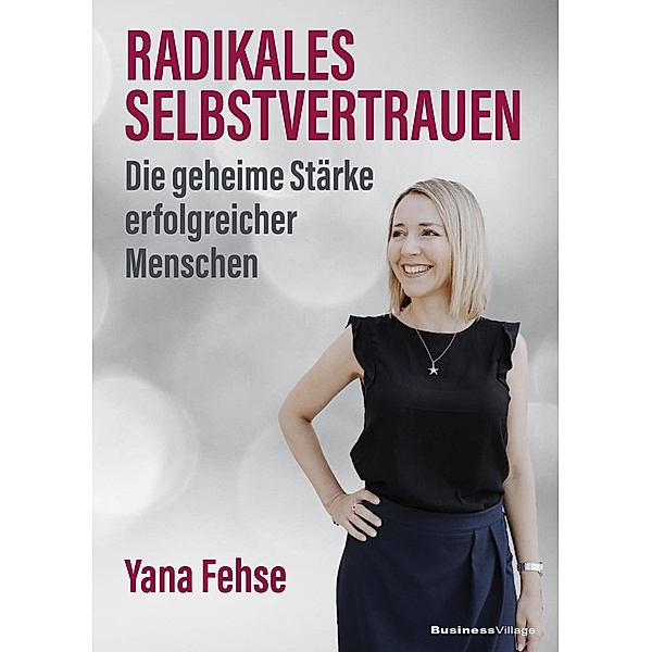 Radikales Selbstvertrauen, Yana Fehse