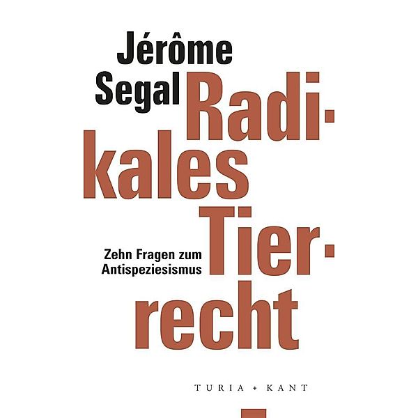 Radikales Tierrecht, Jérôme Segal
