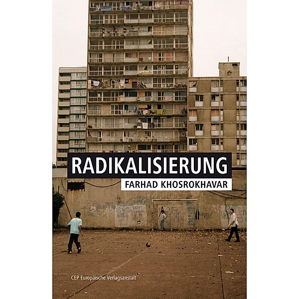 Radikalisierung, Farhad Khosrokhavar