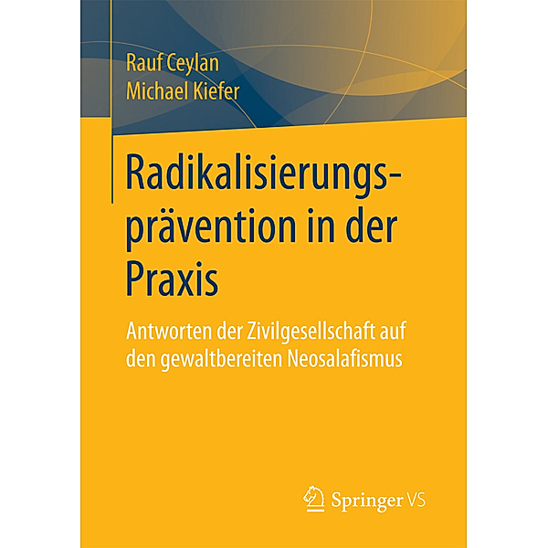 Radikalisierungsprävention in der Praxis, Rauf Ceylan, Michael Kiefer