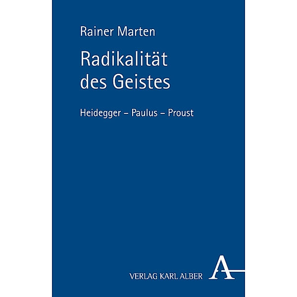 Radikalität des Geistes, Rainer Marten