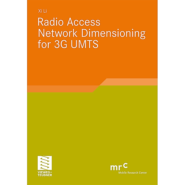 Radio Access Network Dimensioning for 3G UMTS, Xi Li