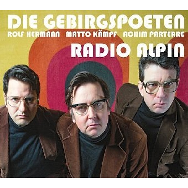 Radio Alpin, Audio-CD, Die Gebirgspoeten