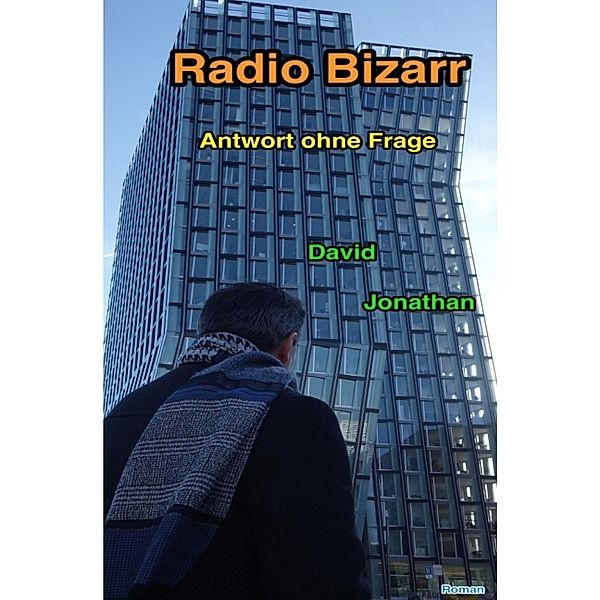 Radio Bizarr, David Jonathan