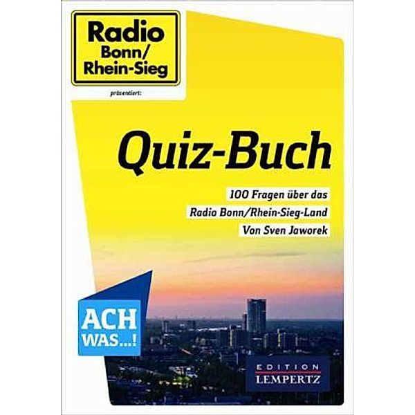 Radio Bonn/Rhein-Sieg Quiz Buch, Sven Jaworek