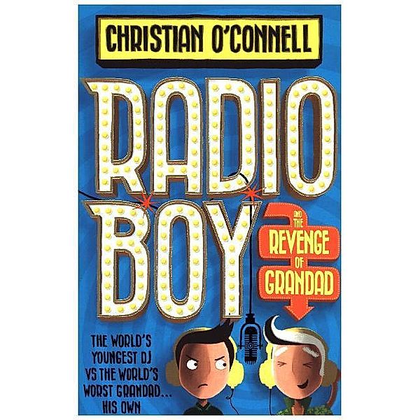 Radio Boy and the Revenge of Grandad, Christian O'Connell