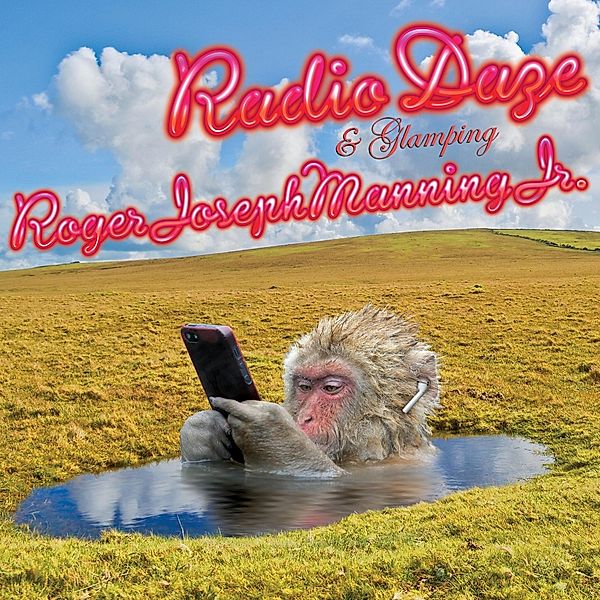 Radio Daze & Glamping, Roger Joseph -JR- Manning