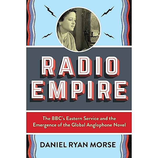 Radio Empire / Modernist Latitudes, Daniel Ryan Morse