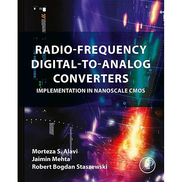 Radio-Frequency Digital-to-Analog Converters, Morteza S Alavi, Jaimin Mehta, Robert Bogdan Staszewski