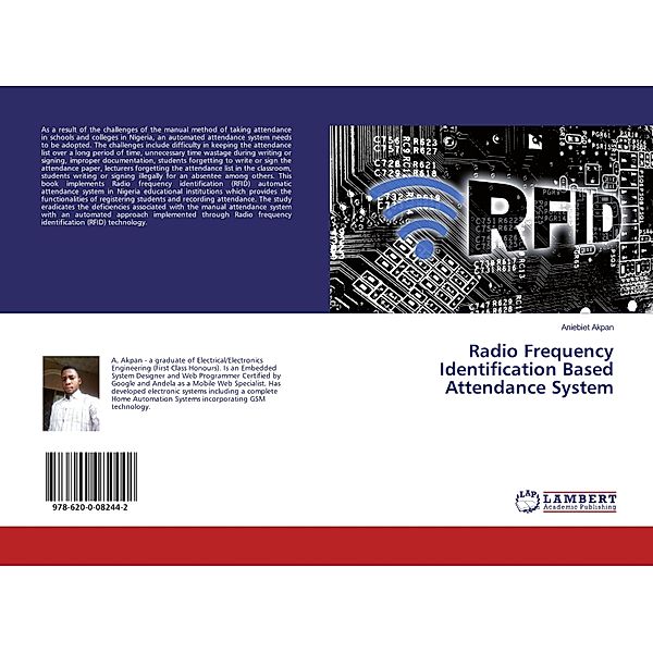 Radio Frequency Identification Based Attendance System, Aniebiet Akpan