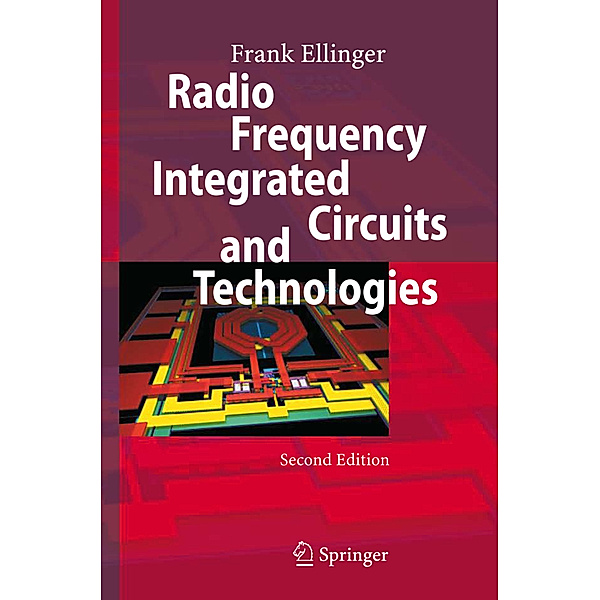 Radio Frequency Integrated Circuits and Technologies, Frank Ellinger