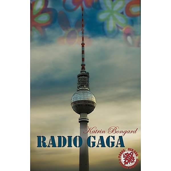 Radio Gaga, Katrin Bongard