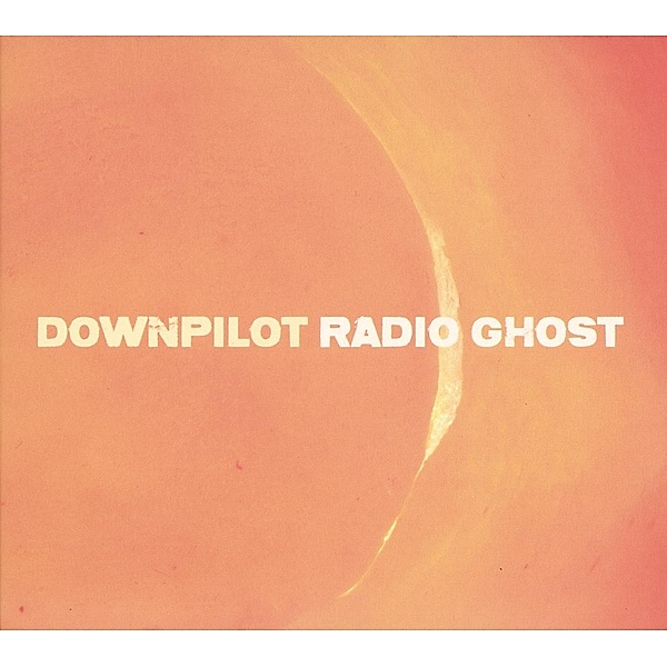 Radio Ghost (Vinyl), Downpilot