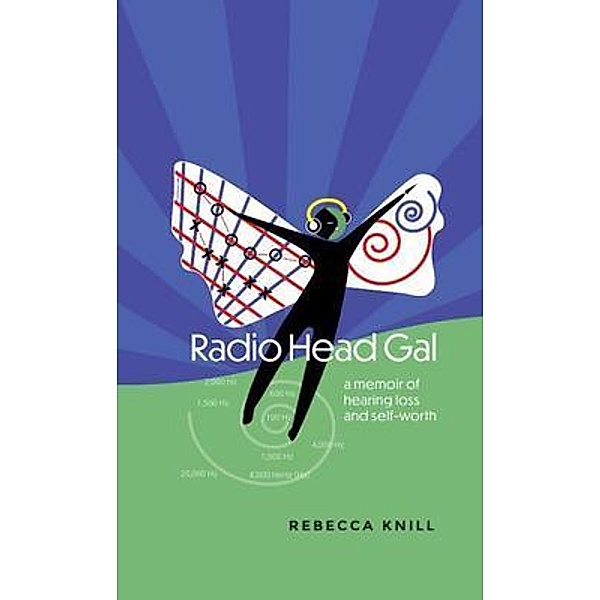 Radio Head Gal, Rebecca Knill