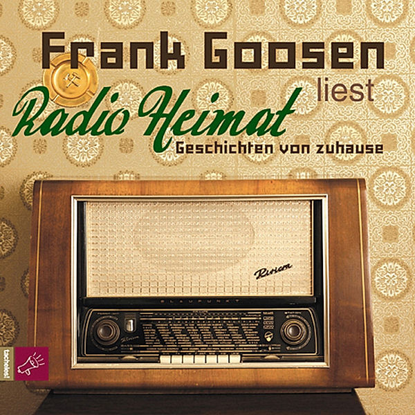 Radio Heimat,2 Audio-CDs, Frank Goosen