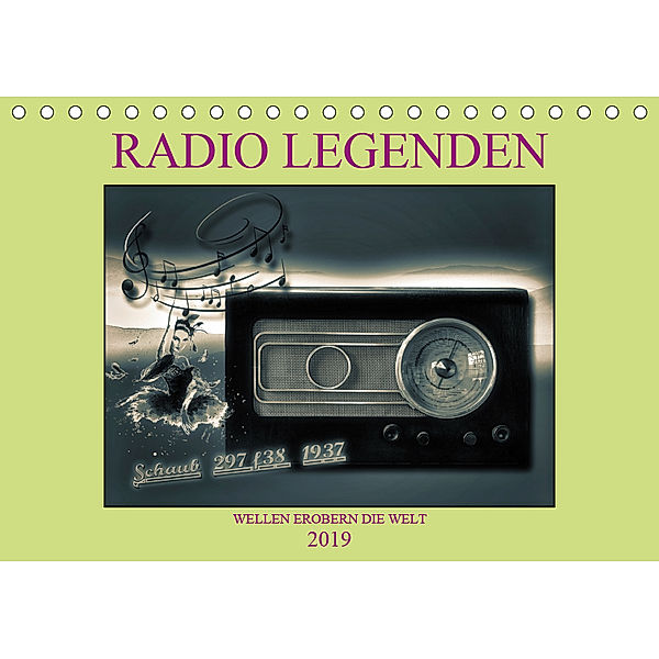 RADIO LEGENDEN (Tischkalender 2019 DIN A5 quer), W. W. Voßen Herzog von Laar am Rhein, Wilfried W. Voßen Herzog von Laar am Rhein