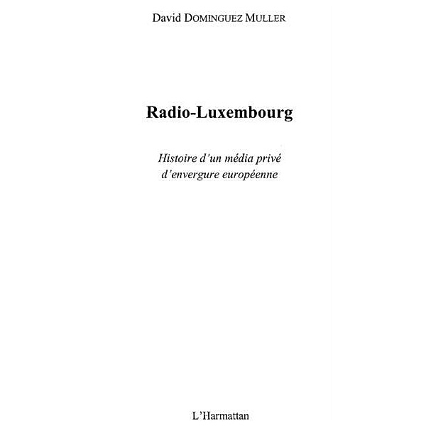 Radio-luxembourg / Hors-collection, Dominguez Muller David