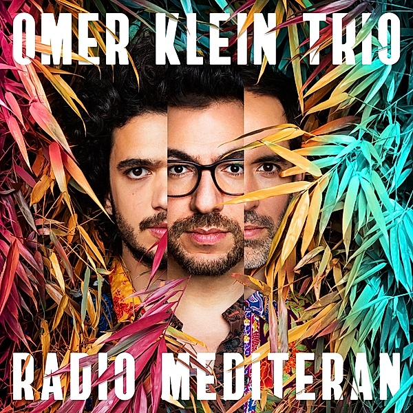 Radio Mediteran, Omer Klein Trio