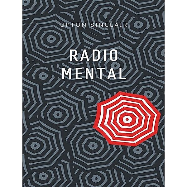 Radio mental (traducido), Upton Sinclair