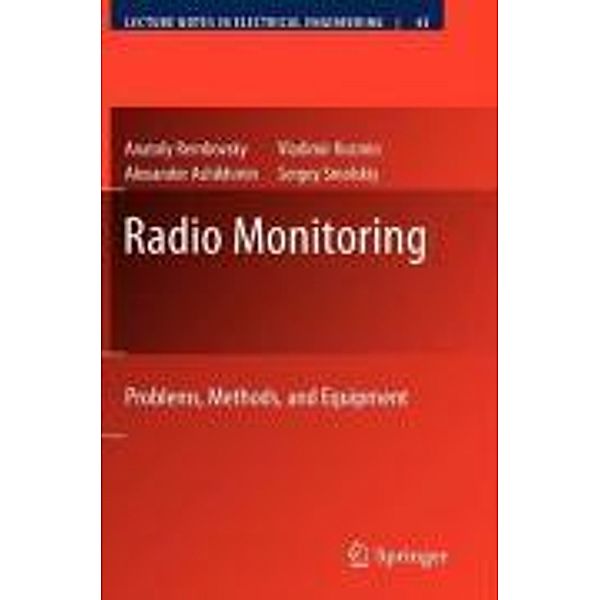 Radio Monitoring / Lecture Notes in Electrical Engineering Bd.43, Anatoly Rembovsky, Alexander Ashikhmin, Vladimir Kozmin, Sergey M. Smolskiy