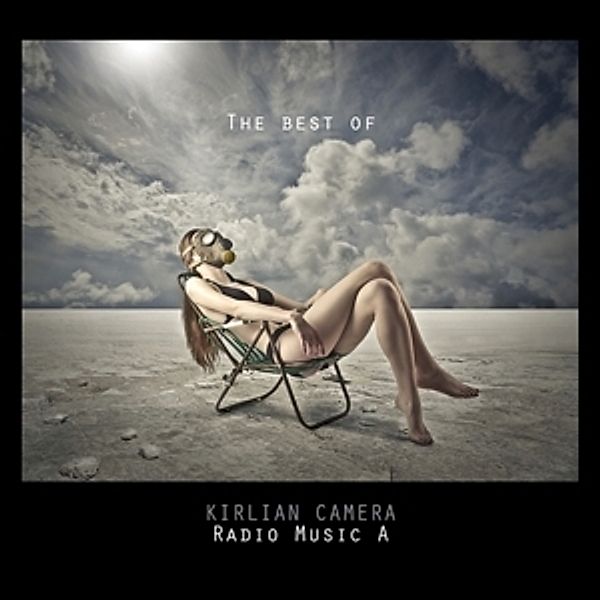 Radio Music A (Best Of), Kirlian Camera