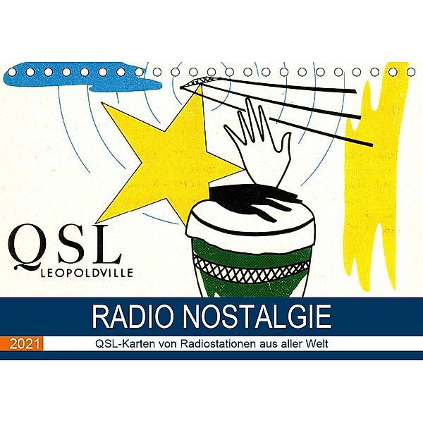 Radio Nostalgie - QSL-Karten von Radiostationen aus aller Welt (Tischkalender 2021 DIN A5 quer), Henning von Löwis of Menar, Henning von Löwis of Menar