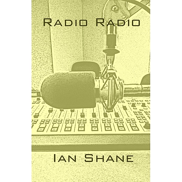 Radio Radio / Ian Shane, Ian Shane