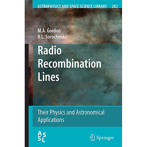 Radio Recombination Lines, M. A. Gordon, R. L. Sorochenko