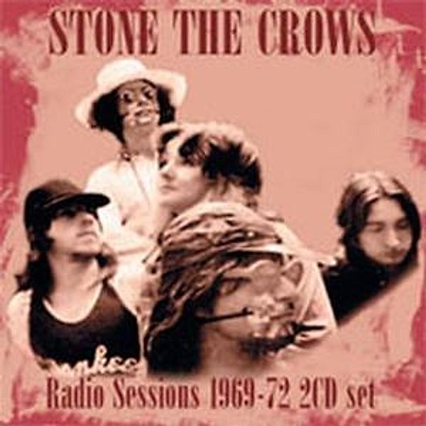 Radio Sessions 1969-1972, Stone The Crows