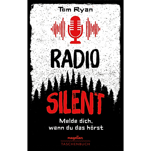 Radio Silent - Melde dich, wenn du das hörst, Tom Ryan
