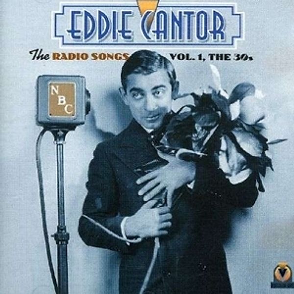 Radio Songs,Vol.1-The 30'S, Eddie Cantor