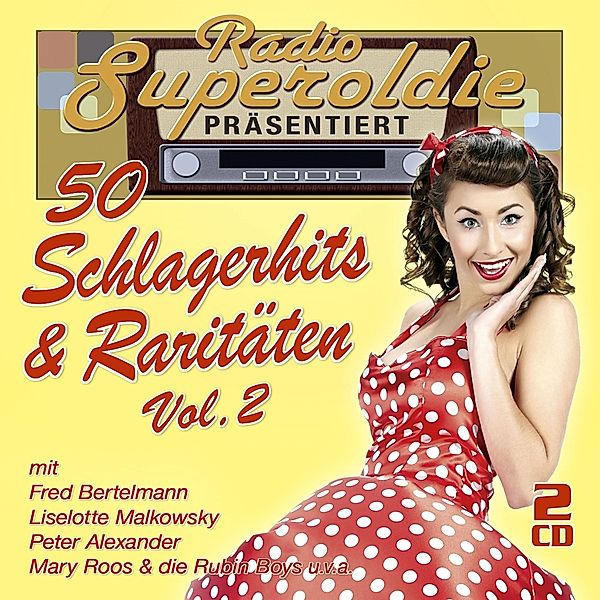 Radio Superoldie Präsentiert 50 Schlagerhits & Ra, Diverse Interpreten