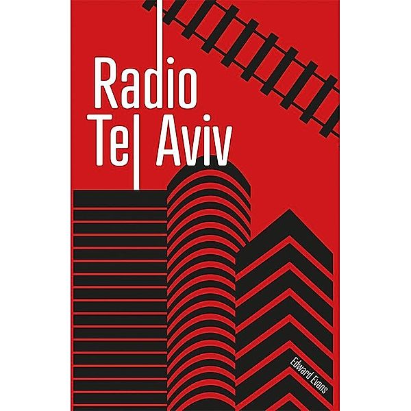 Radio Tel Aviv / SilverWood Books, Edward Evans