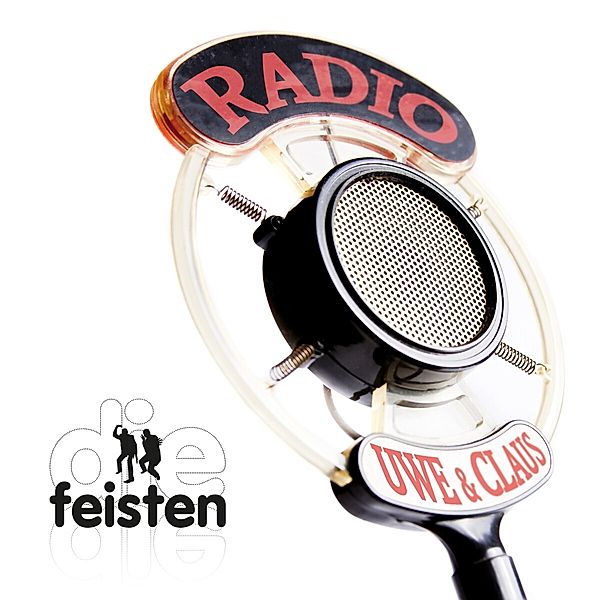 Radio Uwe & Claus, Die Feisten