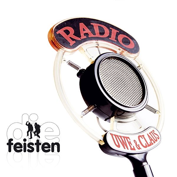 Radio Uwe & Claus (Vinyl), Die Feisten