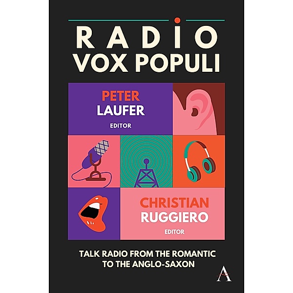 Radio Vox Populi / Anthem Studies in Emerging Media and Society, Peter Laufer, Christian Ruggiero