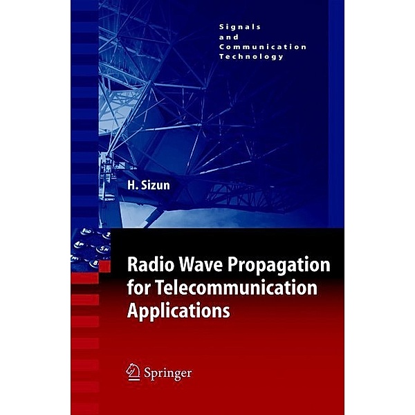 Radio Wave Propagation for Telecommunication Applications, Hervé Sizun
