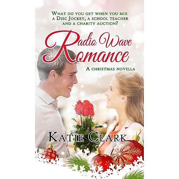 Radio Wave Romance / White Rose Publishing, Katie Clark