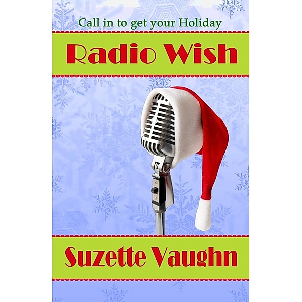Radio Wish, Suzette Vaughn