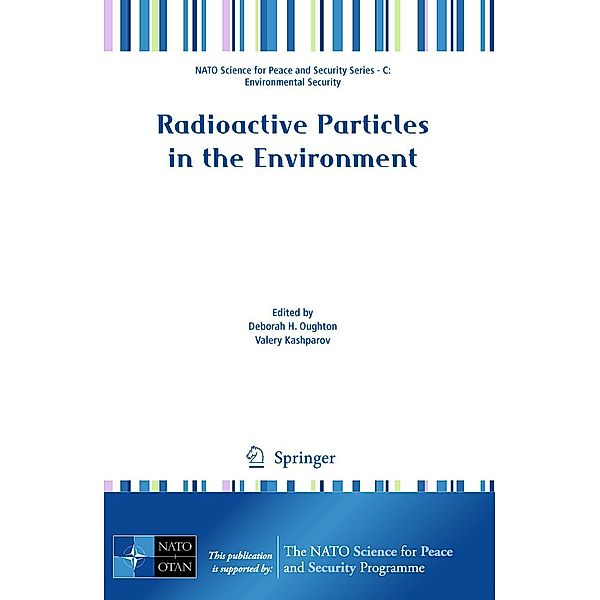 Radioactive Particles in the Environment / NATO Science for Peace and Security Series C: Environmental Security