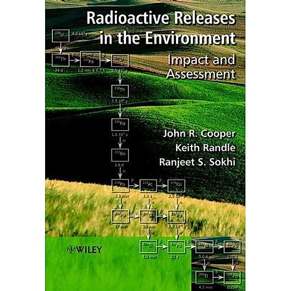 Radioactive Releases in the Environment, John R. Cooper, Keith Randle, Ranjeet S. Sokhi