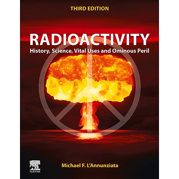 Radioactivity, Michael F. L'Annunziata